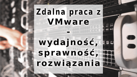 zdalna-praca-z-vmware